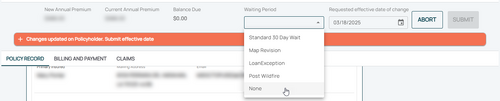 Choose "None" for the Waiting Period and select the appropriate Policy Change Effective Date.