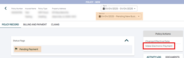 The Policy Record shows a "Pending Payment" flag and the option to make an electronic payment under Policy Actions.