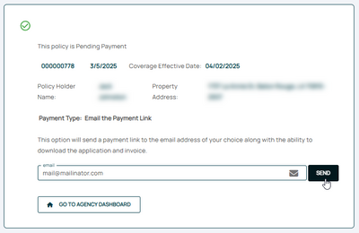 The screen will display this message when the "Email the Payment Link" option is chosen. The policy has not been paid.